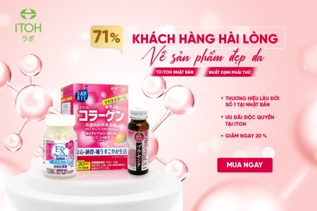 71% Khách Hàng Hài Lòng Về Sản Phẩm Đẹp Da Từ ITOH Nhật Bản